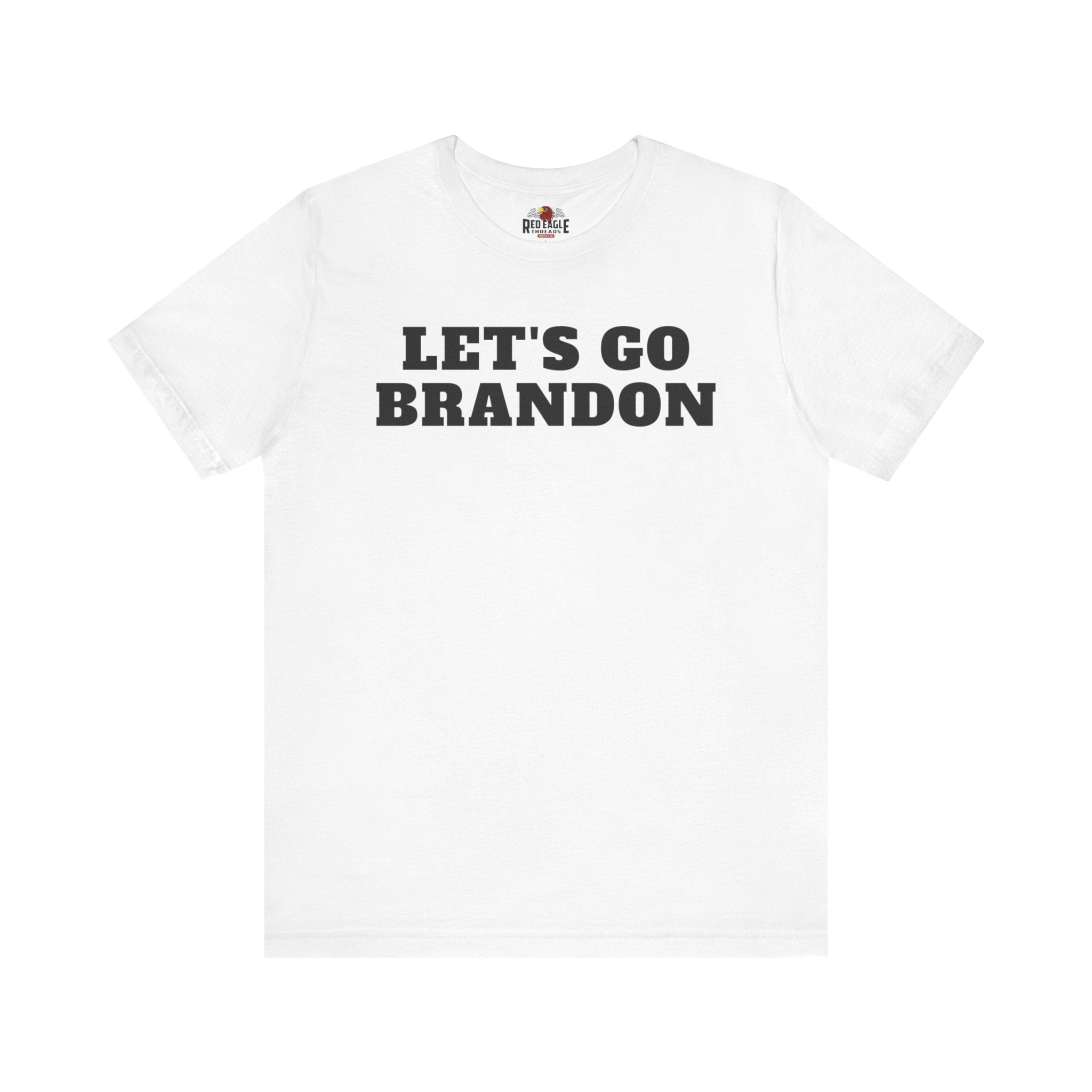 White t-shirt with 'LET'S GO BRANDON' text on a white background