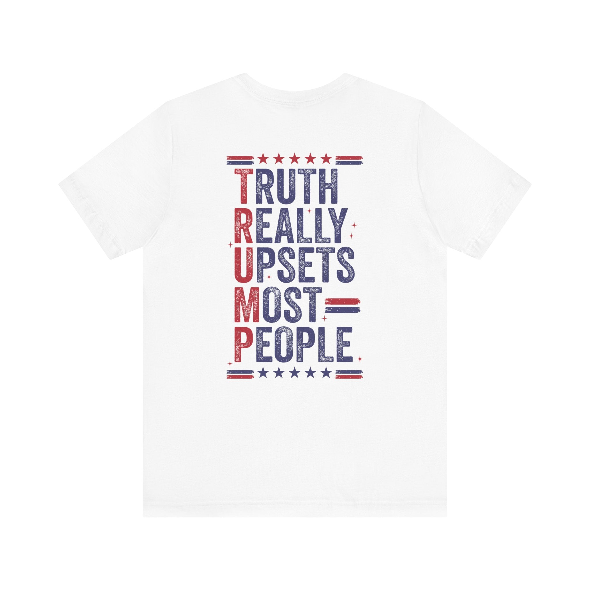 White t-shirt with text 'Truth Really Upsets Most People' on back on a white background